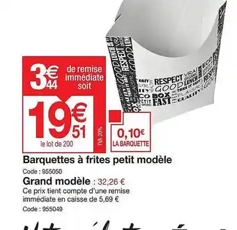 Promocash Barquettes à frites petit modèle grand modèle offre