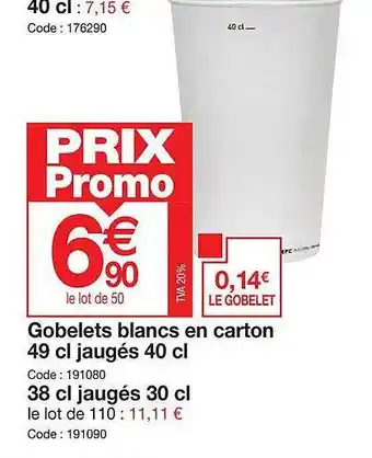 Promocash Gobelets blancs en carton 49 cl jaugés 40cl 38cl jaugés 30cl offre