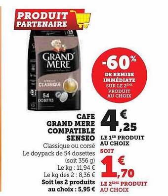 Super U Café grand mère compatible senseo offre