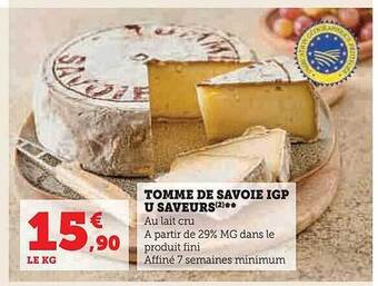 Super U Tomme de savoie igp u saveurs offre