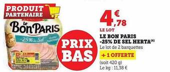 Super U Le bon paris -25% de sel herta offre