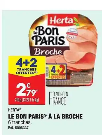 ALDI Le bon paris à la broche herta offre