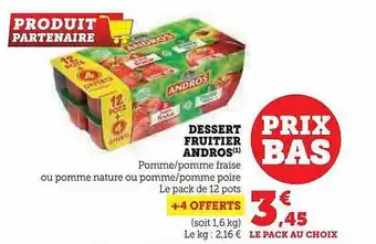 Super U Dessert fruitier andros offre