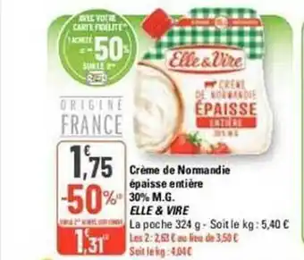 G20 Crème de normandie épaisse entière 30% m.g. elle & vire offre