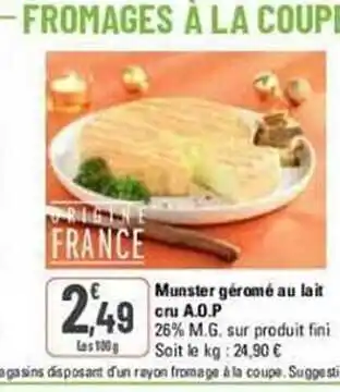 G20 Munster géromé au lait cru a.o.p. offre