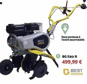Bricomarché Bg e60 r best green offre