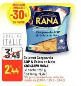 G20 Gourmet gorgonzola aop & eclats de noix giovanni rana offre