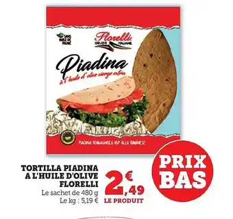 Hyper U Tortilla piadina a l'huile d'olive florelli offre