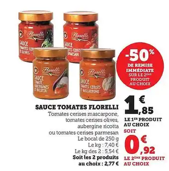 Hyper U Sauce tomates florelli -50% de remise immédiate sur le 2ème produit aux choix offre