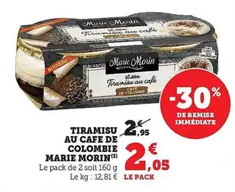 Hyper U Tiramisu au café de colombie marie morin -30% de remise immédiate offre