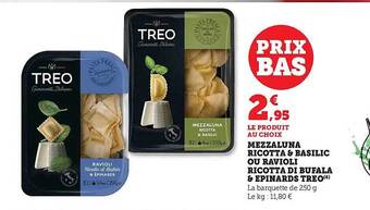 Hyper U Mezzaluna ricotta & basilic ou ravioli ricotta di bufala & épinards treo offre
