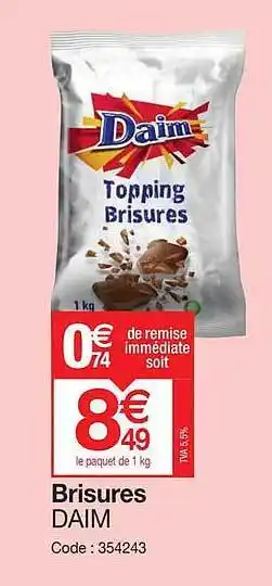 Promocash Brisures daim offre