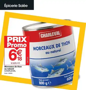 Promocash Morceaux de thon au naturel charleval offre