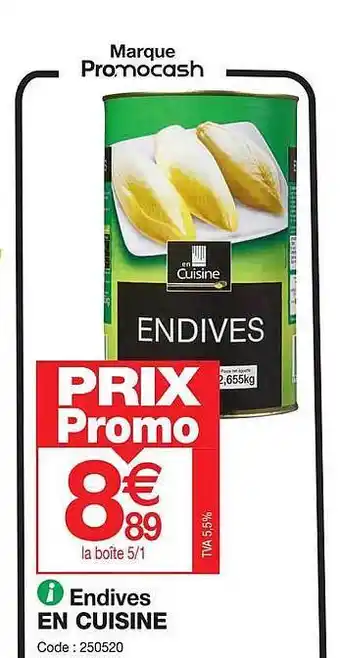 Promocash Endives en cuisine offre