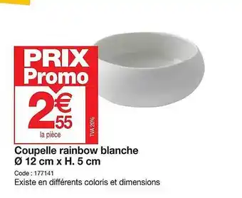 Promocash Coupelle rainbow blanche ø 12 cm x h. 5 cm offre