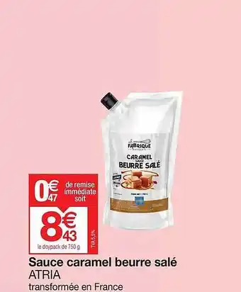 Promocash Sauce caramel beurre salé atria offre