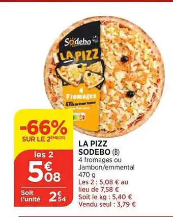 Maximarché La pizz sodebo -66% sur le 2ème offre