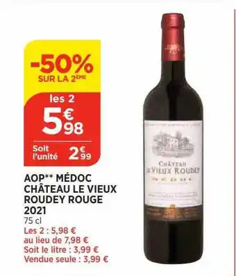 Bi1 Aop médoc château le vieux roudey rouge 2021 offre