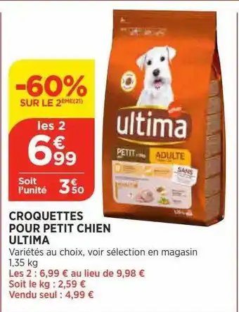 Bi1 Croquettes pour petit chien ultima -60% sur le 2émé offre