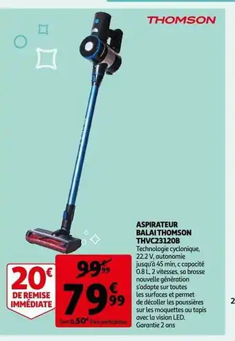 Auchan Aspirateur balai thomson thvc23120b thomson offre