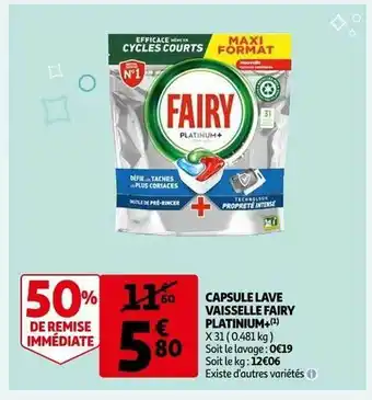 Auchan Capsules lave vaisselle fairy platinium+ offre