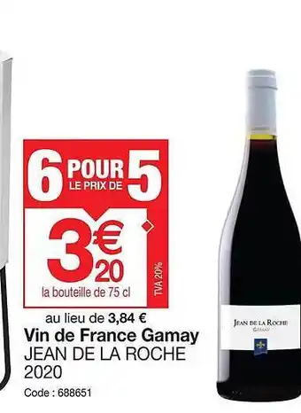 Promocash Vin de france gamay jean de la roche 2020 offre