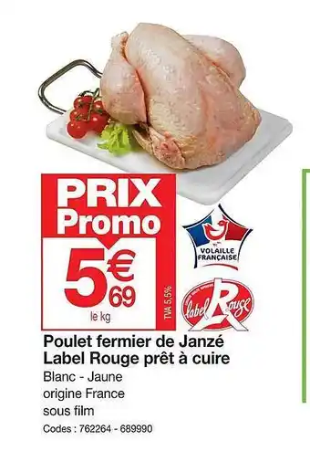 Promocash Poulet fermier de janzé label rouge prêt à cuire offre
