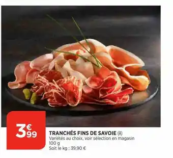 Bi1 Tranchés fins de savoie offre