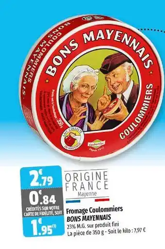 Coccinelle Supermarché Fromage coulommiers bons mayennais offre