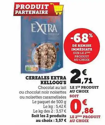 Hyper U Céréales extra kellogg's -68% de remise immédiate sur le 2ème produit au choix offre