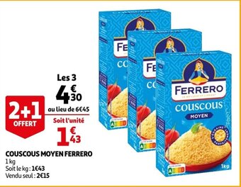 Auchan Couscous Moyen Ferrero offre
