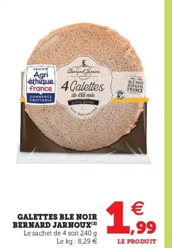 Super U Galettes Ble Noir Bernard Jarnoux offre