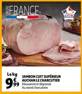 Auchan Jambon Cuit Supérieur Auchan Le Charcutier offre