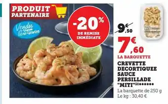 Super U Crevette decortiquee sauce persillade "miti"**** offre