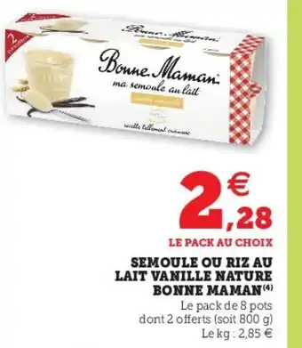 Super U Semoule Ou Riz Au Lait Vanille Nature Bonne Maman offre