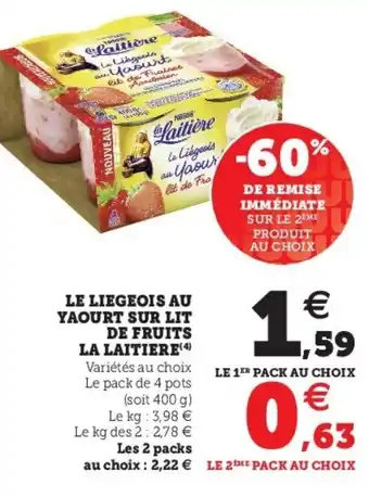 Super U Le Liegeois Au Yaourt Sur Lit De Fruits La Laitiere offre