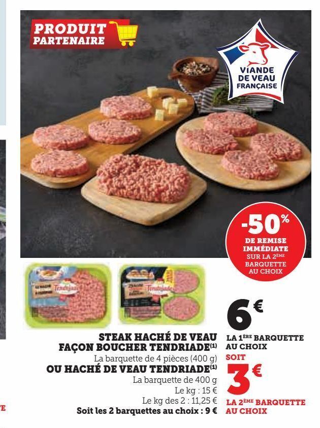 Promo Steak haché de veau façon boucher tendriade chez Super U