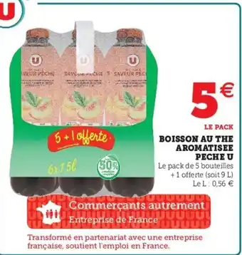 Super U Boisson Au The Aromatisee Peche U offre