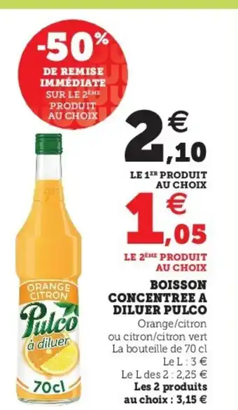 Super U Boisson Concentree A Diluer Pulco offre