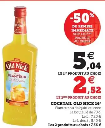 Super U Cocktail Old Nick 16 offre