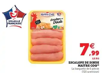 Super U Escalope de dinde maitre coq offre