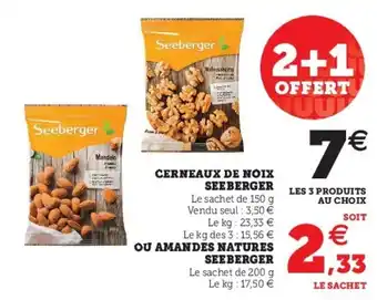 Super U Cerneaux de noix seeberger offre