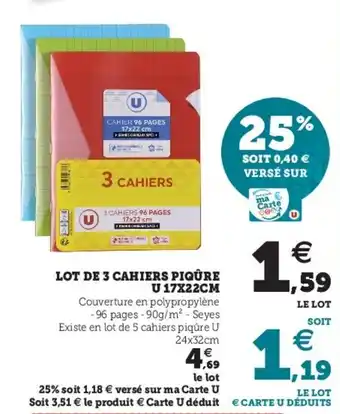 Super U Lot de 3 cahiers piqûre u offre