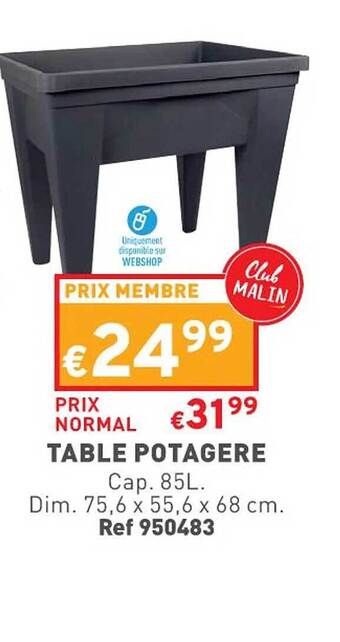 Trafic Table potagère offre