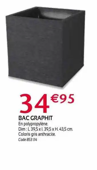 RAGT Jardin & Maison Bac graphit offre