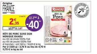 Intermarché Hyper Rôti de porc sans ogm monique ranou offre