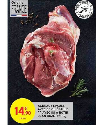 Intermarché Hyper Agneau : épaule avec os ou épaule**avec os à rôtir jean rozé offre