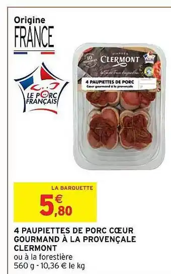 Intermarché Hyper 4 paupiettes de porc cœur gourmand à la provençale clermont offre