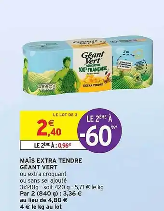 Intermarché Hyper Maïs extra tendre géant vert offre