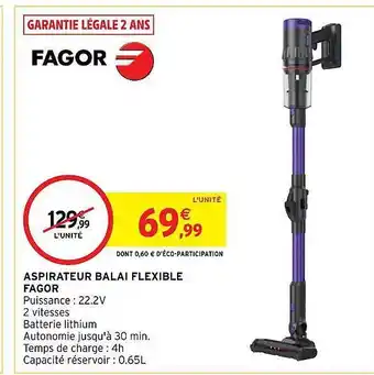 Intermarché Hyper Aspirateur balai flexible fagor offre